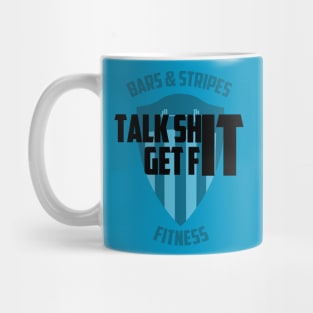 BSF - Talk Sh** Get Fit Mug